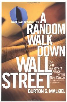 A Random Walk Down Wall Street: The Best Investment Advice for the New Century - Burton G. Malkiel