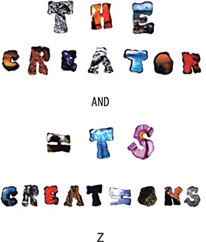The Creator and Its Creations