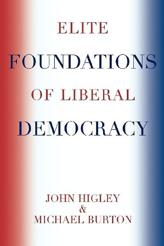 Elite Foundations of Liberal Democracy