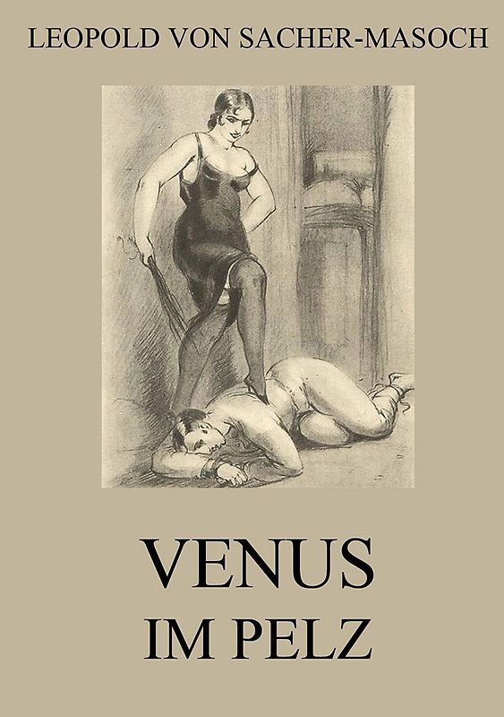 Venus im Pelz - Leopold Von Sacher-Masoch [Taschenbuch]