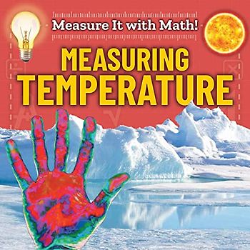 Measuring Temperature (Measure It With Math!)
