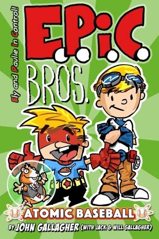 EPIC Bros., Book 1: Atomic Baseball