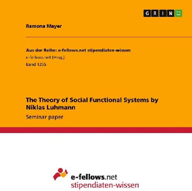 The Theory of Social Functional Systems by Niklas Luhmann