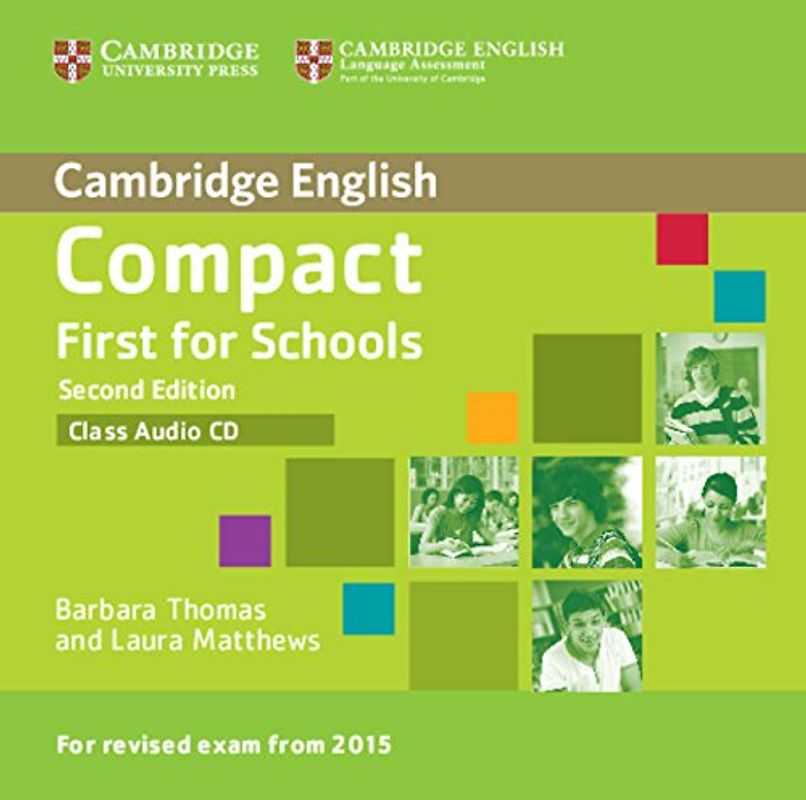 Compact First for Schools Class Audio CD 2nd Edition (Cambridge English)