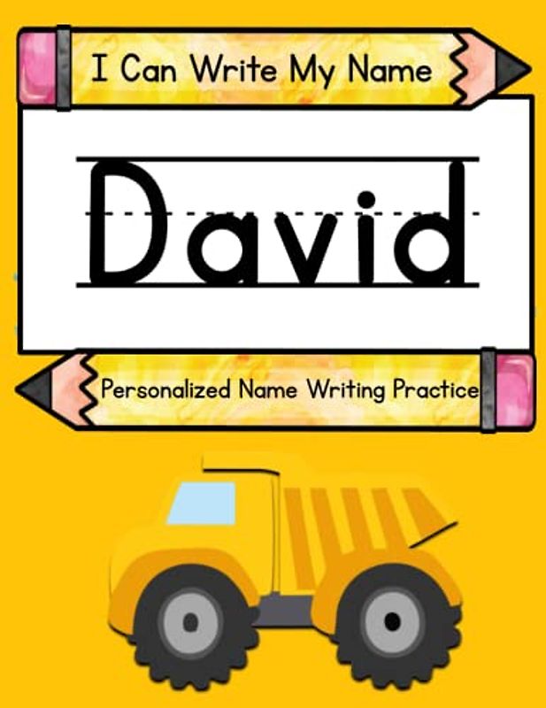 I Can Write My Name: David Personalized Name Writing Practice: Personalized Name Writing Practice