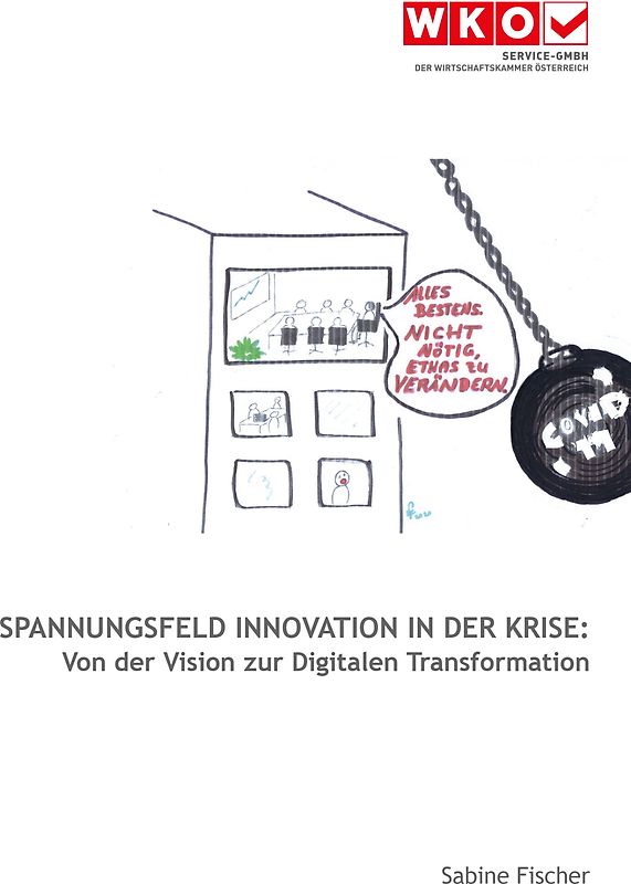 Spannungsfeld Innovation in der Krise: