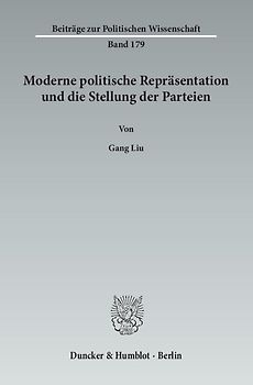 Moderne politische Repräsentation und die Stellung der Parteien.