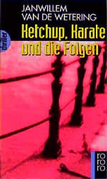 Ketchup, Karate und die Folgen