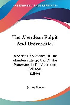 The Aberdeen Pulpit And Universities