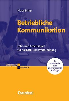 Erfolgreich im Beruf / Betriebliche Kommunikation