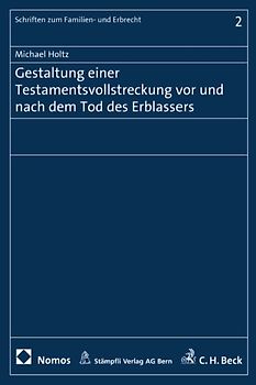 Gestaltung einer Testamentsvollstreckung vor und nach dem Tod des Erblassers