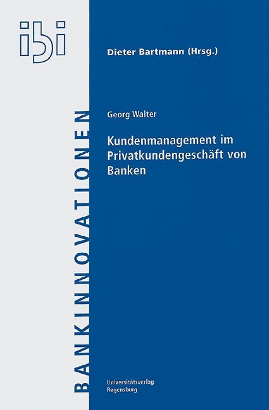 Kundenmanagement im Privatkundengeschäft von Banken