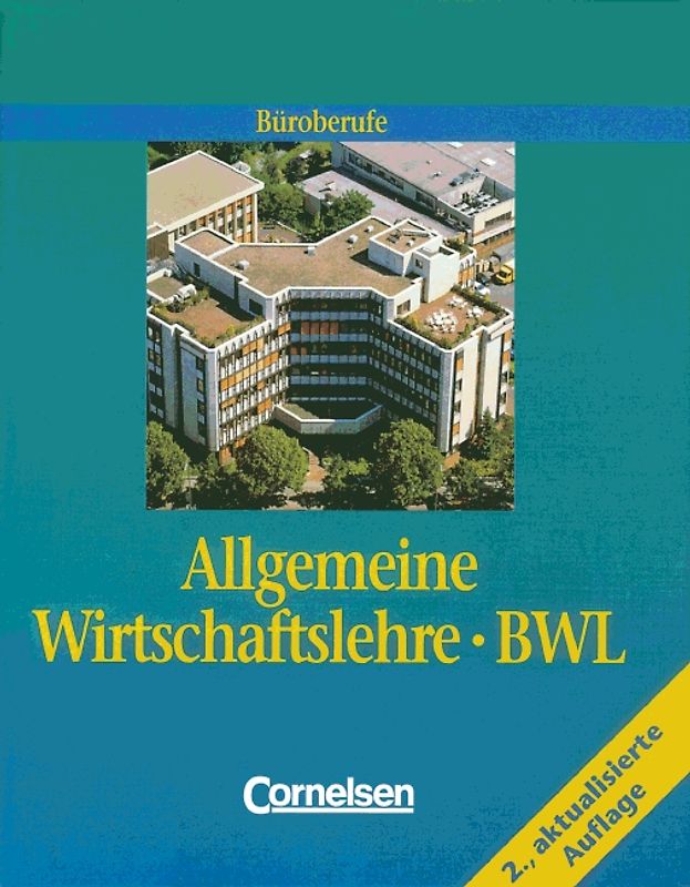 Büroberufe. Allgemeine Wirtschaftslehre/BWL [2., aktualisierte Auflage] / Schülerbuch