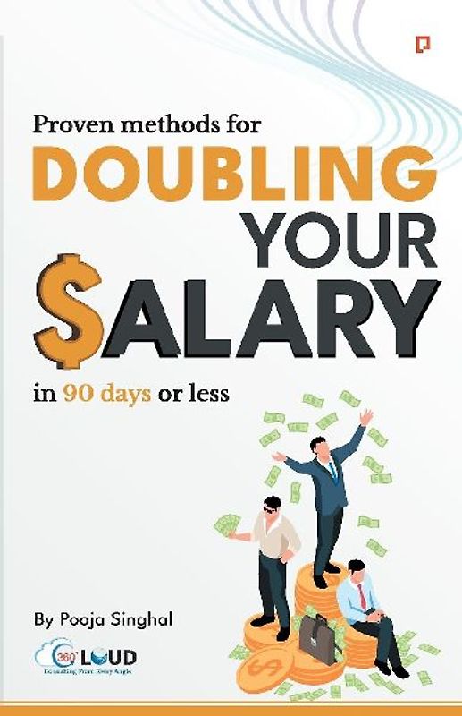 Proven Methods for Doubling your Salary in 90 days or less