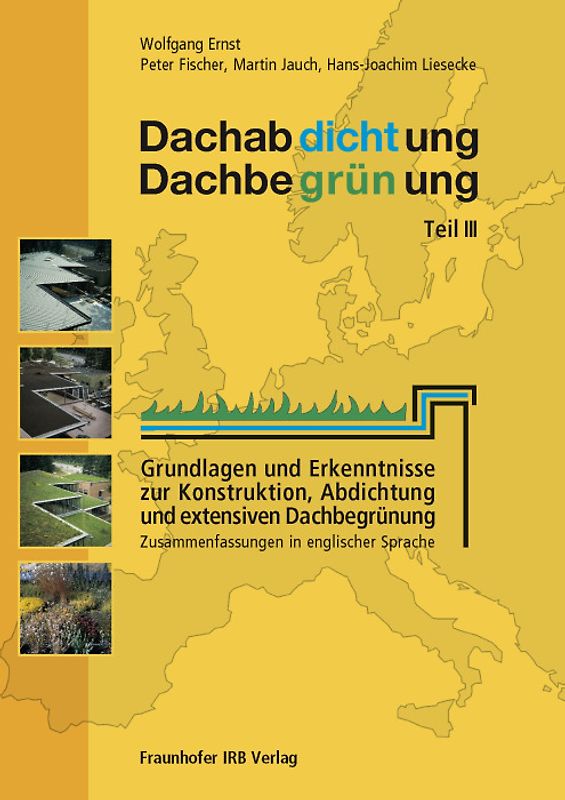 Dachabdichtung - Dachbegrünung. Teil III