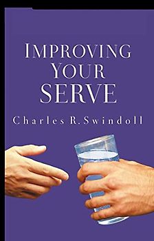 IMPROVING YOUR SERVE: The Art of Unselfish Living