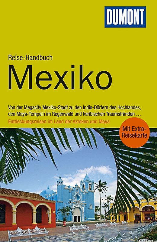 DuMont Reise-Handbuch Reiseführer Mexiko
