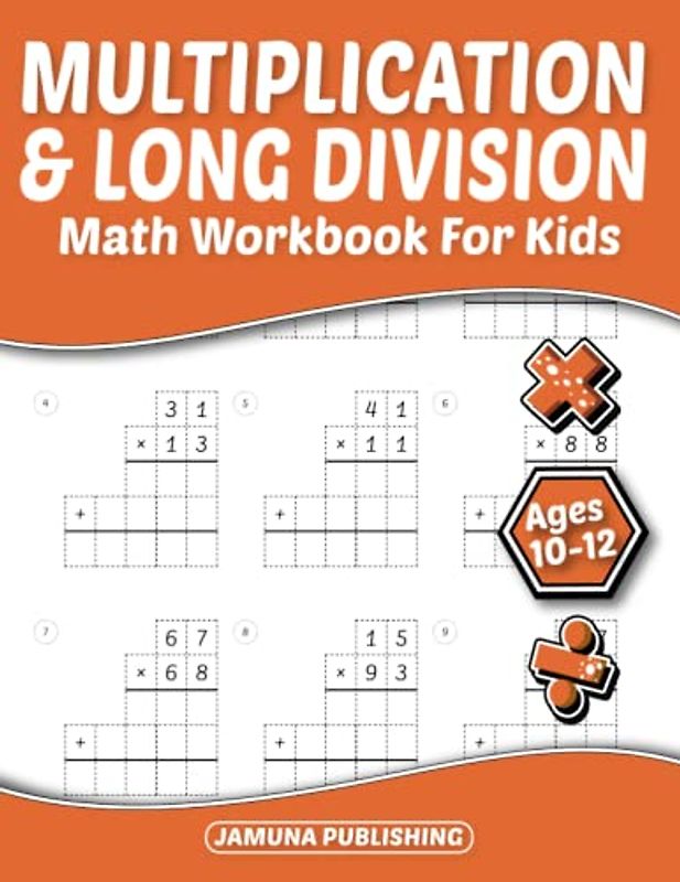 Multiplication and Long Division Math Workbook for Kids Ages 10-12: Everyday Math Practice Worksheets for 4th and 5th Graders: 690 Problems and Answer Key Included