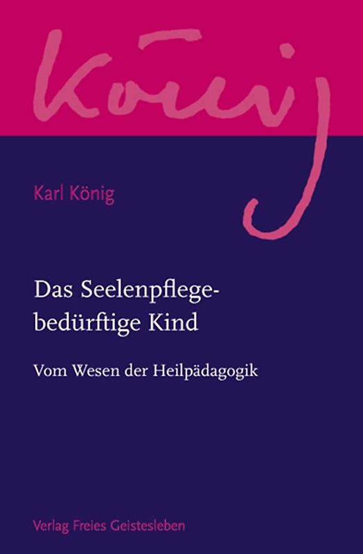 Das Seelenpflege-bedürftige Kind