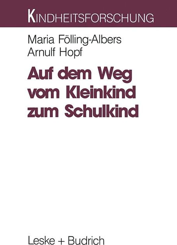 Auf dem Weg vom Kleinkind zum Schulkind