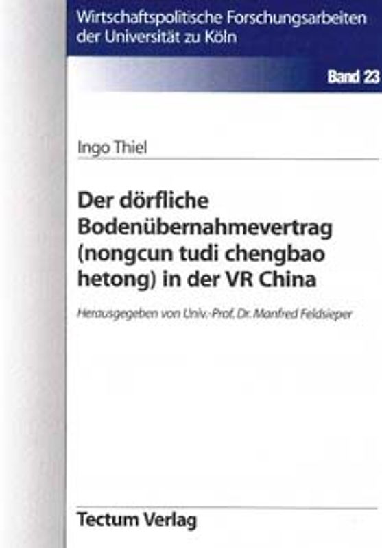 Der dörfliche Bodenübernahmevertrag (nongsun tudi chengbao hetong) in der VR China