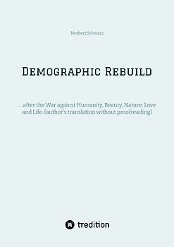 Demographic Rebuild after the Battle of Sexes