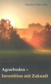 Agrarboden – Investition mit Zukunft
