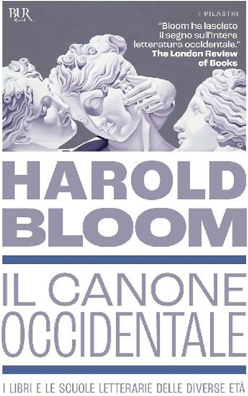Il canone occidentale. I libri e le scuole letterarie delle diverse età