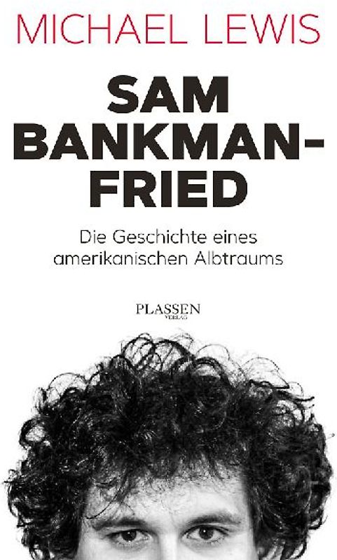 Sam Bankman-Fried – Die Geschichte eines amerikanischen Albtraums