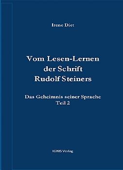 Vom Lesen-Lernen der Schrift Rudolf Steiners