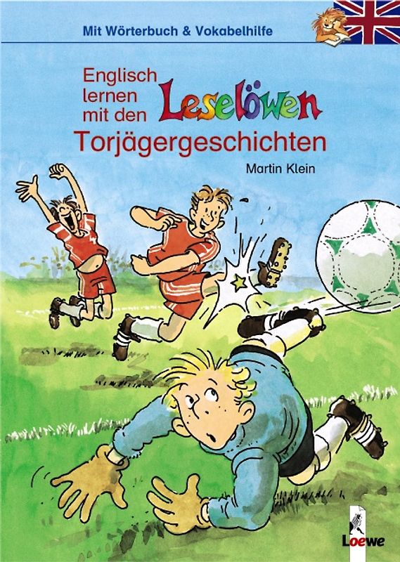 Englisch lernen mit den Leselöwen - Torjägergeschichten