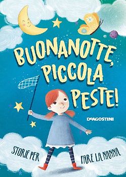 Buonanotte, piccola peste! Storie per fare la nanna