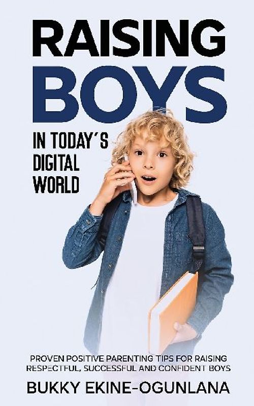 Raising Boys in Today's Digital World