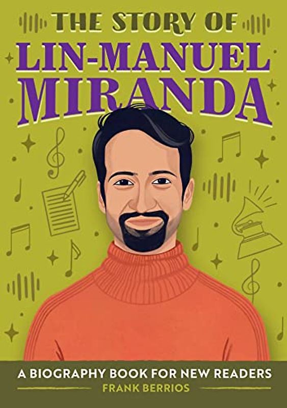 The Story of Lin-Manuel Miranda