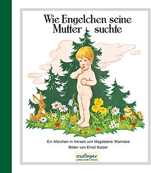 Wie Engelchen seine Mutter suchte