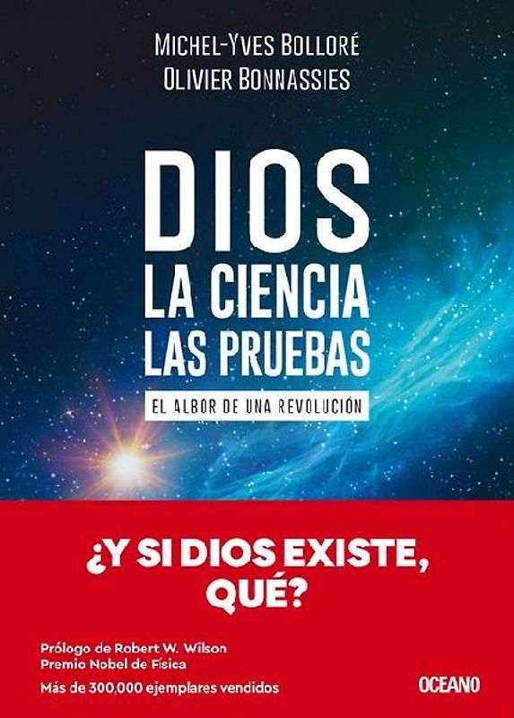 Dios. La Ciencia, Las Pruebas / God. the Science, the Questions