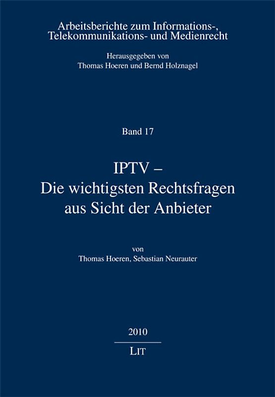 IPTV - Die wichtigsten Rechtsfragen aus Sicht der Anbieter