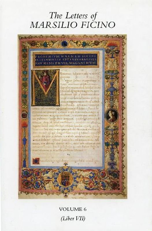 The Letters of Marsilio Ficino: Volume 6