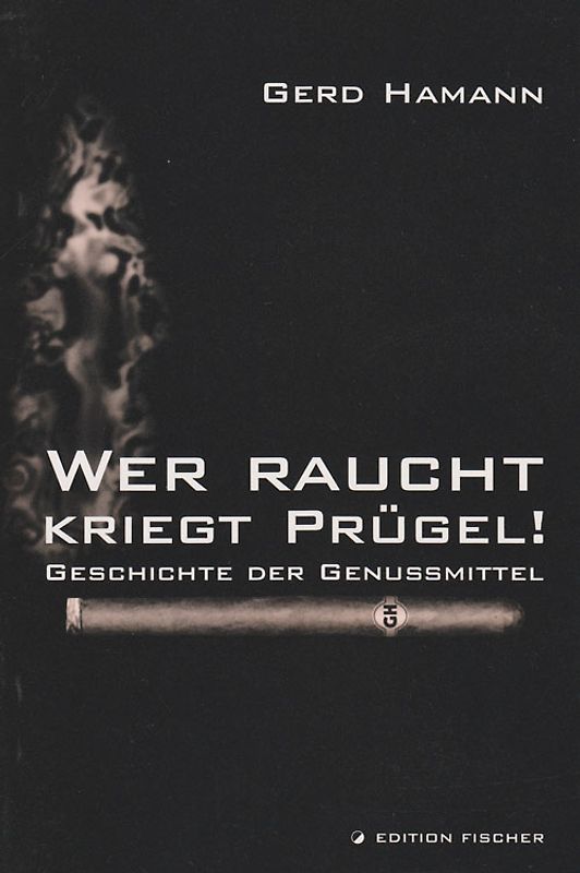 Wer raucht kriegt Prügel