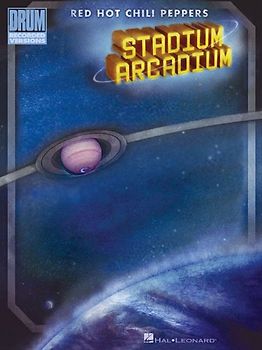 Red Hot Chili Peppers: Stadium Arcadium (Drum Recorded Versions)