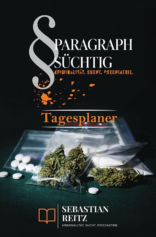 Paragraph Süchtig / Paragraph Süchtig – Mein Tagesplaner