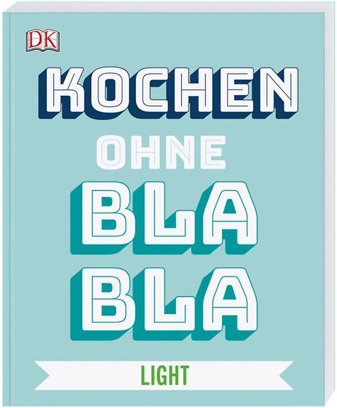 Kochen ohne Blabla Light