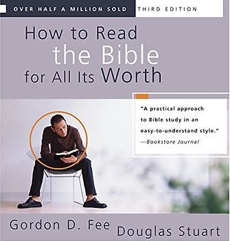 How to Read the Bible for All Its Worth