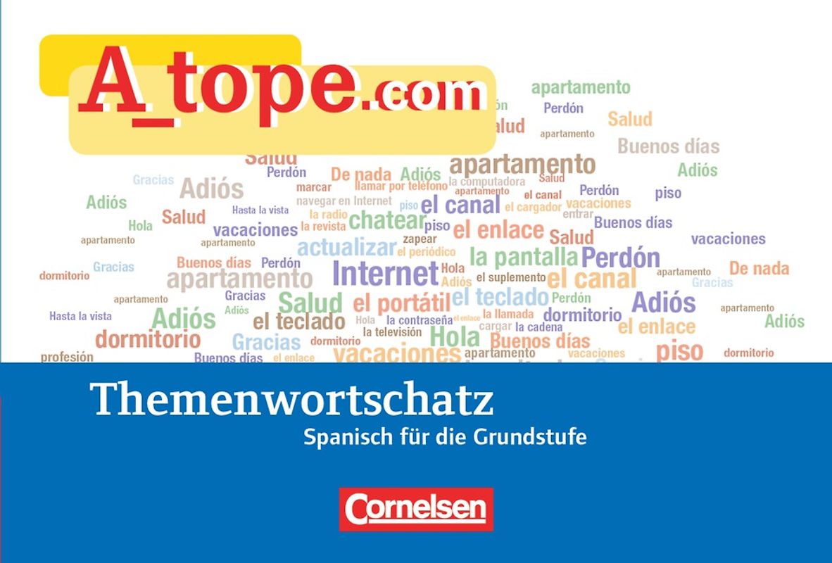 A tope - Spanisch Spätbeginner - Ausgabe 2010