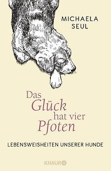 Das Glück hat vier Pfoten