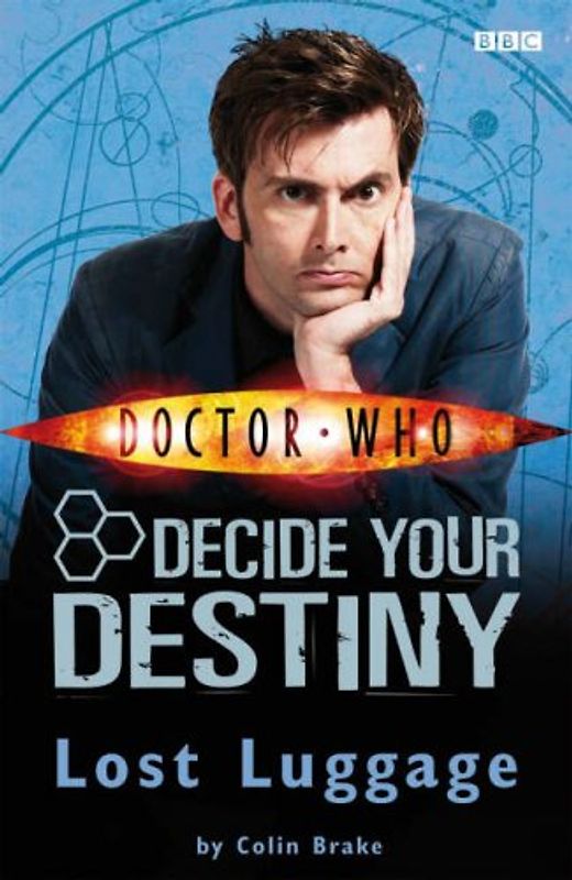 Doctor Who - Decide Your Destiny: Lost Luggage - Colin Brake [Paperback]