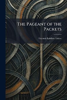 The Pageant of the Packets