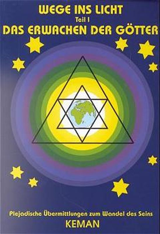 Wege ins Licht / Das Erwachen derGötter