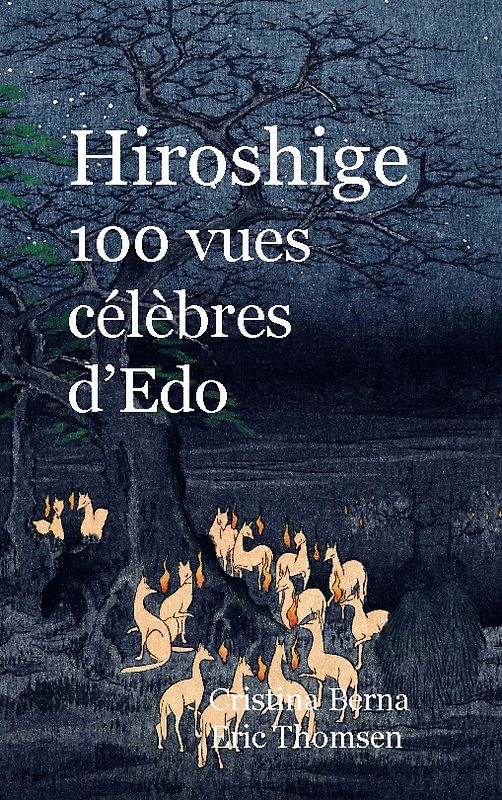 Hiroshige 100 vues célèbres d'Edo