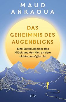 Das Geheimnis des Augenblicks
